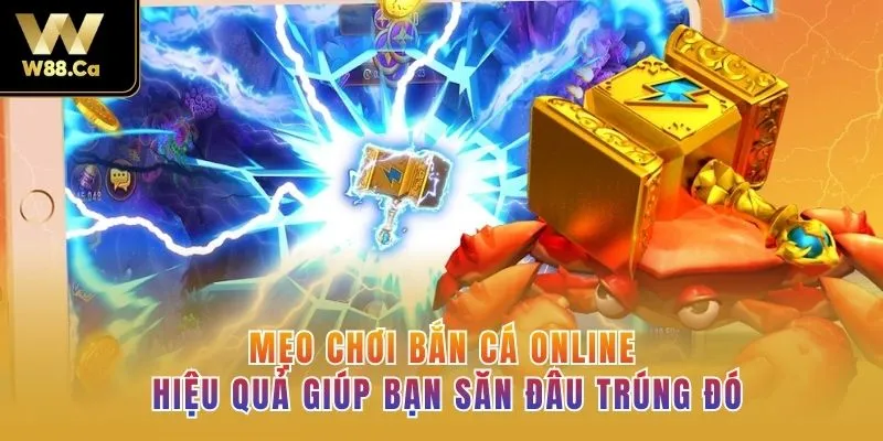 Mẹo chơi bắn cá online hiệu quả giúp bạn săn đâu trúng đó