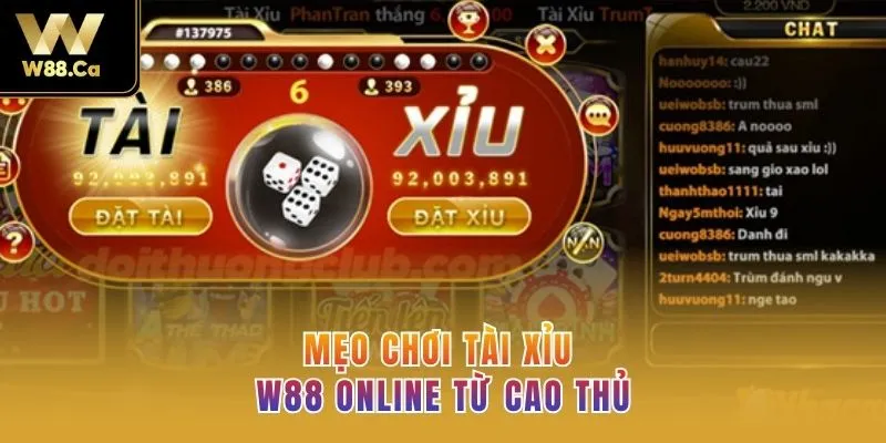 Mẹo chơi tài xỉu W88 online từ cao thủ