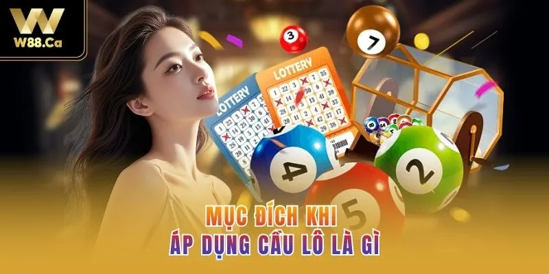Mục đích khi áp dụng cầu lô là gì