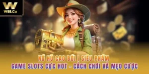 Nổ Hũ Cao Bồi| Siêu Phẩm Game Slots Cực HOT - Cách Chơi Và Mẹo Cược