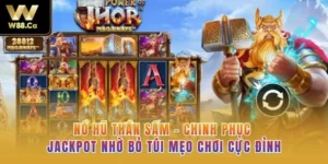 Nổ Hũ Thần Sấm - Chinh Phục Jackpot Nhờ Bỏ Túi Mẹo Chơi Cực Đỉnh