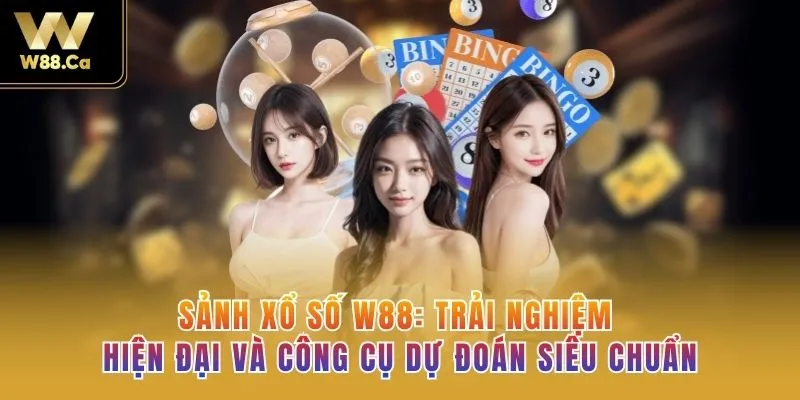 Xổ Số W88: Trải Nghiệm Hiện Đại Và Công Cụ Dự Đoán Siêu Chuẩn
