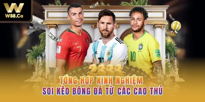 Tổng hợp kinh nghiệm soi kèo bóng đá từ các cao thủ